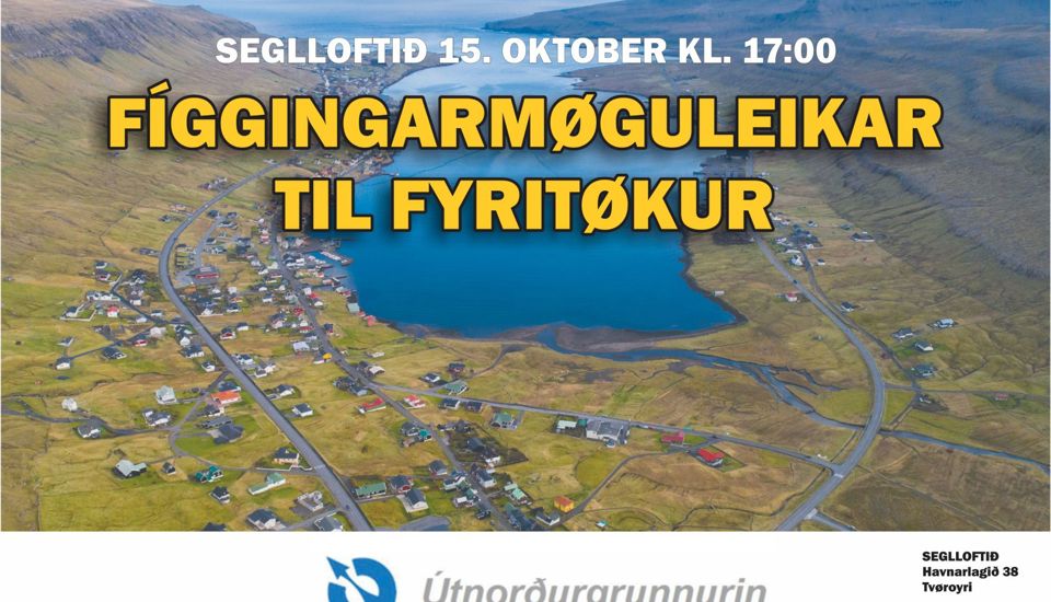 Fíggingarmøguleikar til fyritøkur - áhugavert tiltak á Seglloftinum